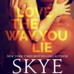 BOOK REVIEW: 'Tough Love'/'Love the Way You Lie' by Skye Warren--4 Stars
