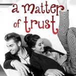 RELEASE DAY BLITZ: 'A Matter of Trust' by Q.T. Ruby