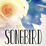 COVER REVEAL/GIVEAWAY: 'Songbird' by Sydney Logan, Coming October 2015