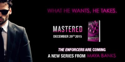MASTERED by Maya Banks out on December 29, 2015; Release Date Image 3