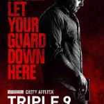 VIDEO/PHOTOS: New 'Triple 9' Trailer & Character Posters