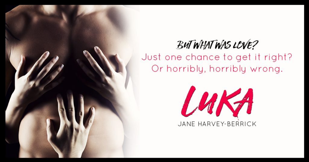 CHAPTER REVEAL: 'Luka' by Jane Harvey-Berrick
