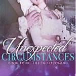 SPOTLIGHT: 'Unexpected Circumstances: The Shortcoming' by Shay Savage