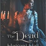 SPOTLIGHT: 'The Dead of Haggard Hall' by Marie Treanor