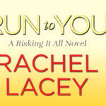 BLOG TOUR: 'Run to You' by Rachel Lacey