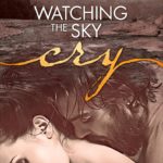 SPOTLIGHT: 'Watching the Sky Cry' by J.B. Hartnett