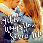 SPOTLIGHT: 'All The Ways You Saved Me' by Jamie Howard