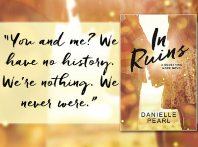 SPOTLIGHT: 'In Ruins' by Danielle Pearl