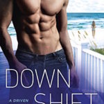 SPOTLIGHT: 'Down Shift' by K. Bromberg