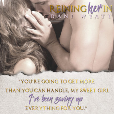 SPOTLIGHT: 'Reining Her In" by Dani Wyatt