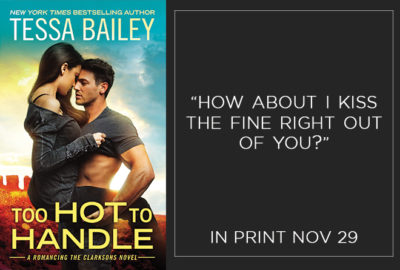 SPOTLIGHT: 'Too Hot To Handle' by Tessa Bailey