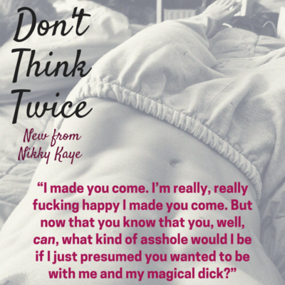 SPOTLIGHT: 'Don't Think Twice' by Nikky Kaye