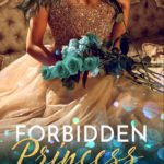 SPOTLIGHT: 'Forbidden Princess' by Alexa Riley