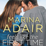 SPOTLIGHT/GIVEAWAY: 'Feels Like the First Time' by Marina Adair