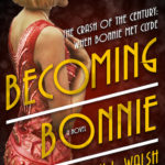 GUEST POST: 'Becoming Bonnie" by Jenni L. Walsh