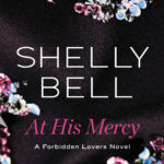 SPOTLIGHT/GIVEAWAY: 'At His Mercy' by Shelly Bell