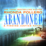 SPOTLIGHT/GIVEAWAY: 'Abandoned" by Rhonda Pollero