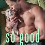 CHAPTER REVEAL: 'So Good' by Nicola Rendell