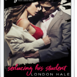 BOOK REVIEW: 'Seducing His Student' by London Hale—4 Stars