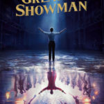 Three Reasons Why You Need to See 'The Greatest Showman'!