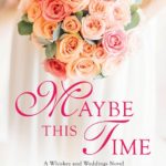 SPOTLIGHT: 'Maybe This Time' by Nicole McLaughlin