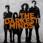 'The Darkest Minds' Debuts Its First Trailer