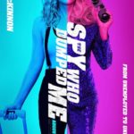 The Spy Who Dumped Me Teaser Clip