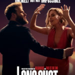 A RomCom for Summer! 'Long Shot' Is Out Soon