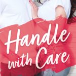 CHAPTER REVEAL: 'Handle With Care' by Helena Hunting