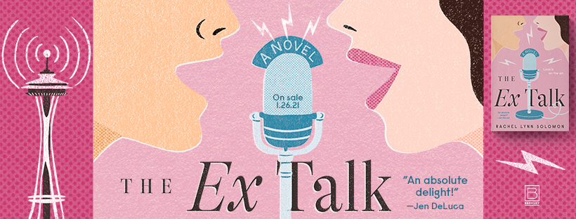 BOOK SPOTLIGHT: 'The Ex Talk' by Rachel Lynn Solomon